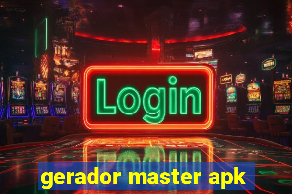 gerador master apk